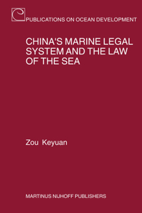 China's Marine Legal System and the Law of the Sea