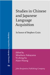 Studies in Chinese and Japanese Language Acquisition