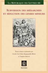 Subversion Des Hierarchies Et Seduction Des Genres Mineurs