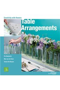 Table Arrangments: Creativity With Flowers
