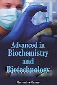 Advanced in Biochemistry and Biotechnology