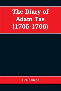 diary of Adam Tas (1705-1706)