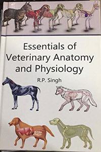 Essentials of Veterinary Anatomy and Physiology