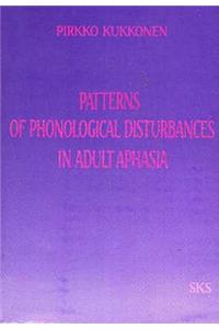 Patterns of Phonological Disturbances in Adult Aphasia