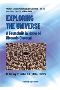 Exploring the Universe: A Festschrift in Honor of R Giacconi