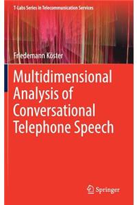 Multidimensional Analysis of Conversational Telephone Speech