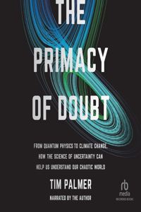 Primacy of Doubt