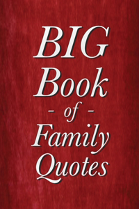 BIG Book of Family Quotes