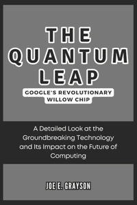 The Quantum Leap