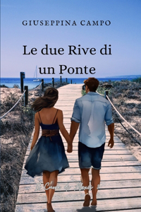 Le due Rive di un Ponte