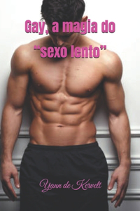 Gay, a magia do 