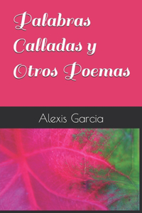 Palabras Calladas y Otros Poemas