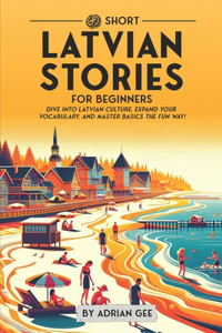 69 Short Latvian Stories for Beginners