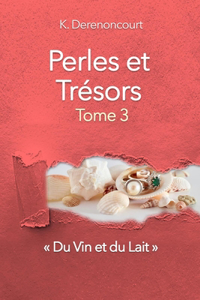 Perles et Trésors, Tome 3
