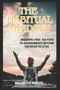 The Habitual Mindset