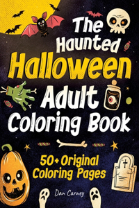 Haunted Halloween Adult Coloring Book