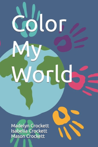 Color My World