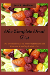 The Complete Fruit Diet