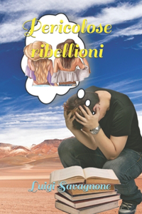 Pericolose ribellioni