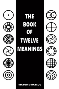 The Book of Twelve Meanings