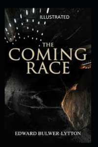 The Coming Race Illustrated