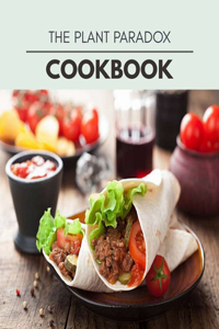 The Plant Paradox Cookbook