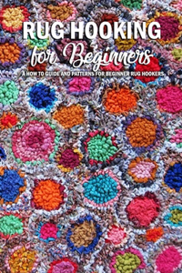Rug Hooking for Beginners
