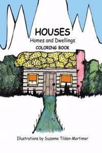Houses Homes and Dwellings