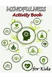 Mindfulness Activity Book for Kids