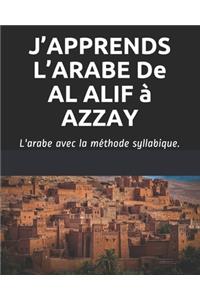 J'APPRENDS L'ARABE De AL ALIF à AZZAY