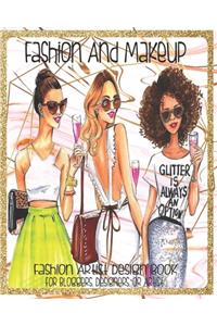 Fashion And Makeup Fashion Artist Design Book For Blogger, Designers Or Artist