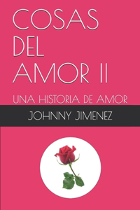 Cosas del Amor II