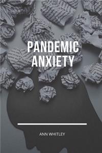 Pandemic Anxiety