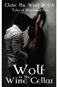 Wolf in the Wine Cellar