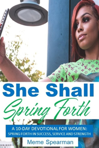 She Shall Spring Forth