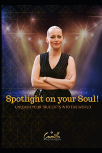 Spotlight on your soul!