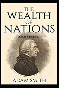 The Wealth of Nations Annotated