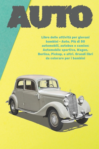 Libro delle attività per giovani bambini - Auto. Più di 50 automobili, autobus e camion