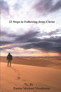 23 Steps to Following Jesus Christ