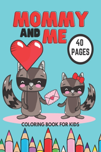 Mommy And Me Coloring Book For Kids