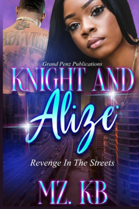 Knight and Alize