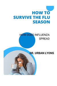 How to Survive the Flu Season