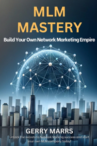 MLM Mastery