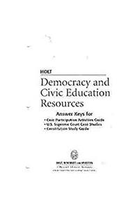 Holt United States History: Democracy and Civic Education Resources Answer Key Grads 6-12 Democracy and Civic Education Resource