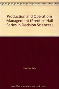 Production and Operations Management (Prentice Hall Series in Decision Sciences)