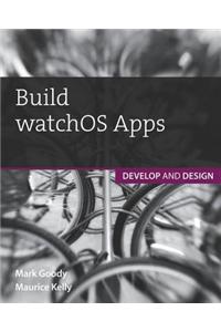 Build watchOS Apps
