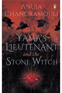 Yama's Lieutenant and The Stone Witch