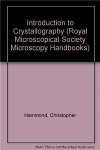 Introduction to Crystallography (Royal Microscopical Society Microscopy Handbooks)