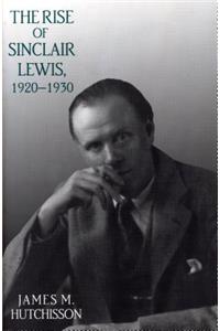The Rise of Sinclair Lewis, 1920–1930