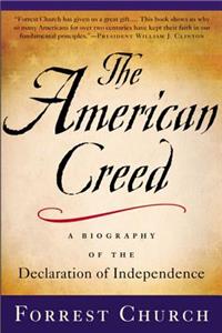 American Creed: A Biography of the Declaration of Independence